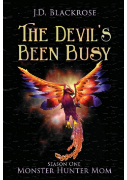 The Devil's Been Busy