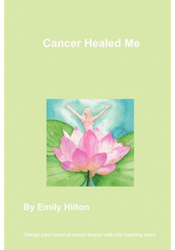 Cancer Healed Me