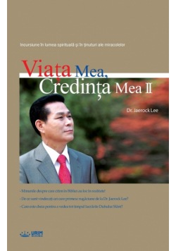 Viaţa Mea, Credinţa Mea 2