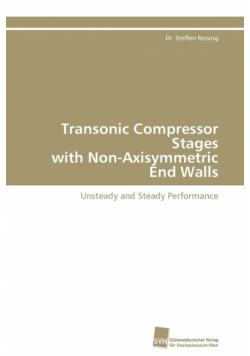 Transonic Compressor Stages with Non-Axisymmetric End Walls