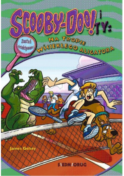 Scooby-Doo! i Ty Na tropie Wściekłego Aligatora