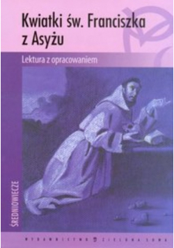 Kwiatki świętego Franciszka z Asyżu