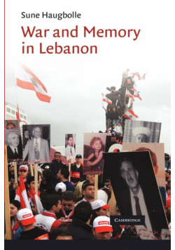 War and Memory in Lebanon