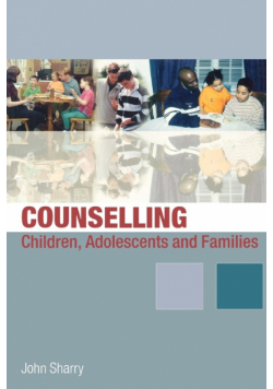 Counselling Children, Adolescents and Families