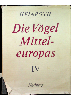 Die Vogel Mitteleuropas IV