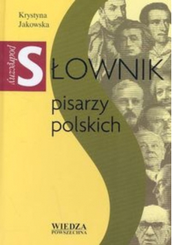Podręczny słownik pisarzy polskich