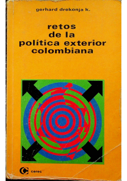 Retos de la politica exterior colombiana