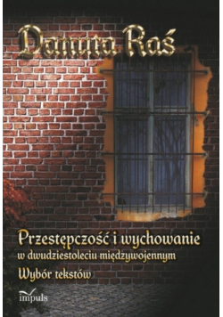 Przestępczość i wychowanie w dwudziestoleciu międzywojennym