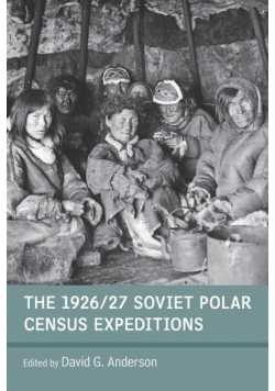The 1926/27 Soviet Polar Census Expeditions