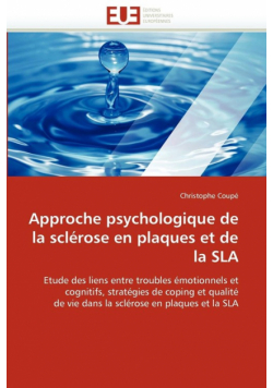 Approche psychologique de la sclérose en plaques et de la sla