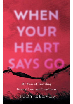 When Your Heart Says Go