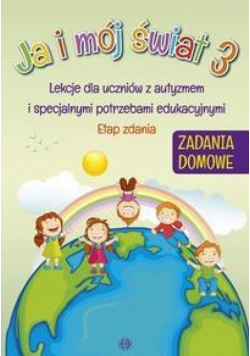 Ja i mój świat 3 Lekcje dla uczniów... Zadania