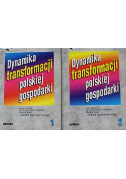 Dynamika transformacji polskiej gospodarki tom 1 i 2