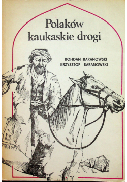 Polaków kaukaskie drogi