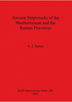 Ancient Shipwrecks of the Mediterranean and the Roman Provinces