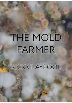 The Mold Farmer