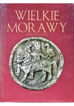 Wielkie Morawy epoka i sztuka