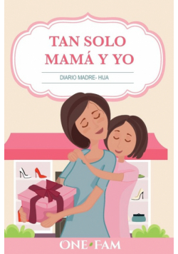 Tan Solo Mamá Y Yo