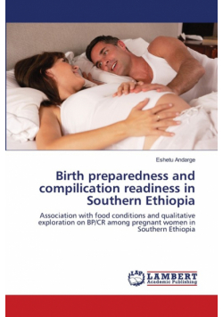 Birth preparedness and compilication readiness in Southern Ethiopia