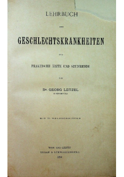 Lehrbuch der Geschlechtskrankheiten für praktische Ärzte und Studierende von Dr Georg Letzel in Munchen-Tolz