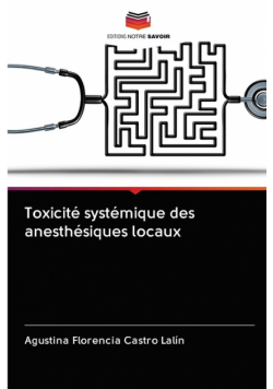 Toxicité systémique des anesthésiques locaux