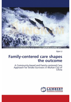 Family-centered care shapes the outcome