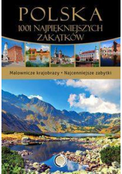 Polska. 1001 najpiękniejszych zakątków SBM