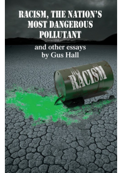 Racism, The Nation's Most Dangerous Pollutant
