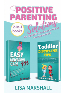 Positive Parenting Solutions 2-in-1 Books