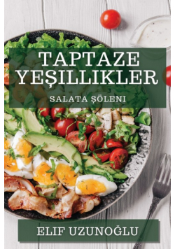 Taptaze Yeşillikler