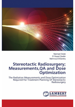 Stereotactic Radiosurgery; Measurements,QA and Dose Optimization