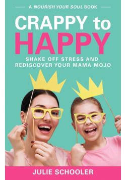 Crappy to Happy