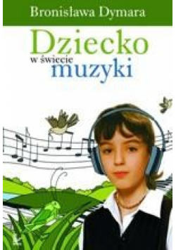 Dziecko w świecie muzyki
