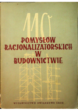 110 Pomysłów Racjonalizatorskich w Budownictwie