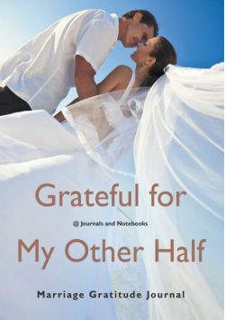 Grateful for My Other Half - Marriage Gratitude Journal