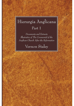 Hierurgia Anglicana, Part 1