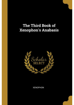 The Third Book of Xenophon's Anabasis