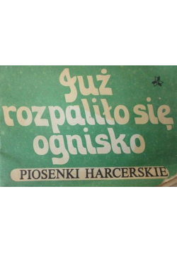 Karasek Grażyna (red. ) - Już rozpaliło sie ognisko