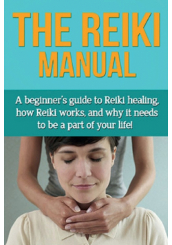 The Reiki Manual