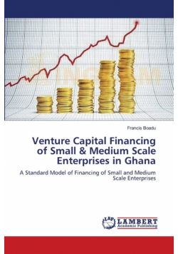 Venture Capital Financing of Small & Medium Scale Enterprises in Ghana