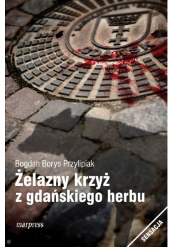 Żelazny krzyż z gdańskiego herbu