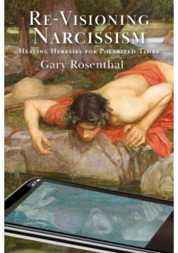 Re-Visioning Narcissism