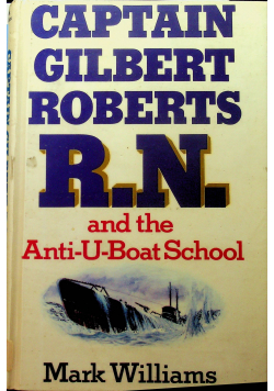Capitan Gilbert Roberts R N