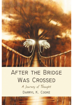 After the Bridge Was Crossed
