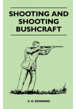 Shooting And Shooting Bushcraft