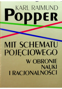 Mit schemau pojęciowego w obronie nauki i racjonalności