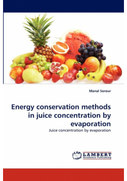 Energy Conservation Methods in Juice Concentration by Evaporation