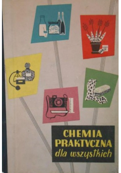 Chemia praktyczna dla wszystkich