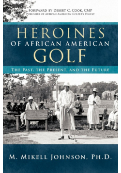 Heroines of African American Golf
