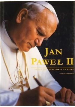 Jan Paweł II najdłuższy pontyfikat XX wieku